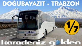 #433 KARADENİZ GOLDEN TURİZM / DOĞUBAYAZIT - TRABZON OTOBÜS YOLCULUĞU 1.BÖLÜM