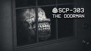 SCP-303 - The Doorman : Object Class - Euclid : Mind affecting SCP