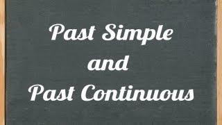 Past Simple and Past Continuous - English grammar tutorial video lesson