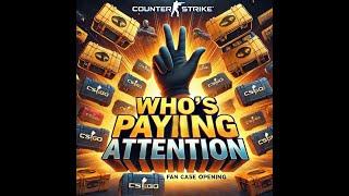 Who's paying attention? Opening cases for Subscribers & Sending results back. #gaming #youtube #csgo