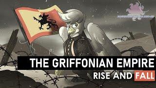 [Equestria At War Cinema] - The Rise and Fall of An Empire