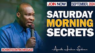 SATURDAY SECRETS, 13TH SEPTEMBER 2024 - Apostle Joshua Selman Commanding Your Morniing