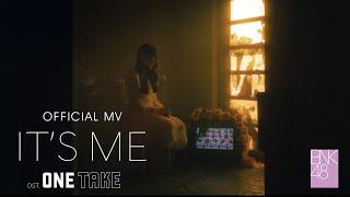 【MV Full】It’s me - Ost.BNK48 Documentary : One Take / BNK48