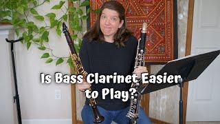 Is Bass Clarinet Easier to Play?