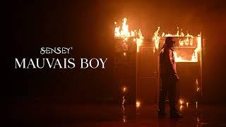 SenSey' - Mauvais Boy (Lyrics Vidéo)