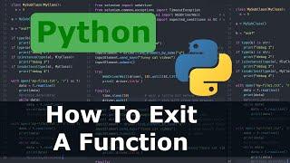 Python - How To Exit A Function