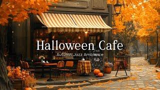 Positive Jazz with Halloween Cafe Ambience  Smooth Jazz Bossa Nova in Cozy Coffee Shop for Relaxing