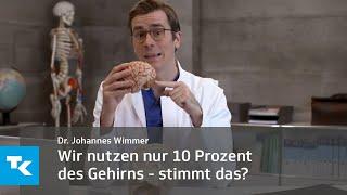 Wir nutzen nur 10 Prozent unseres Gehirns - stimmt das wirklich?  | Dr. Johannes Wimmer