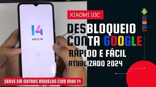 DESBLOQUEIO CONTA GOOGLE XIAOMI REDMI 10C MIUI 14 ANDROID 13 E OUTROS MODELOS | ATUALIZADO 2024