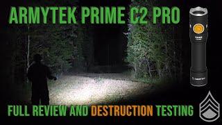 Armytek Prime C2 Pro - Ultimate Review And Destruction Test!