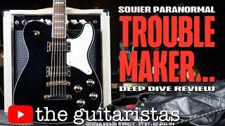 Squier Paranormal Troublemaker Telecaster Deluxe  Lived Up To It’s Name! 