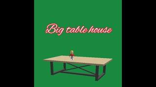 Tour of my big table house