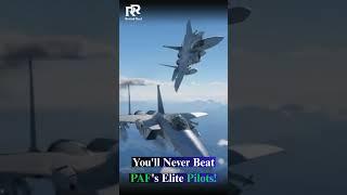 You'll Never Beat PAF's Elite Pilots! #PAF #Undefeated #ElitePilots #AirForce #SkyWarriors #shorts