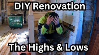 Difficult Days On The Renovation!