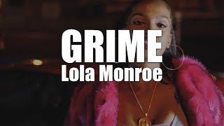 Lola Monroe "Grime" [Official Music Video]