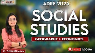 Social Studies | Geography + Economics  | APSC ADRE SI | by Tushadri ma'am  @VisionQ