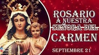 ROSARIO A NUESTRA SEÑORA DEL CARMEN, 21 de septiembre