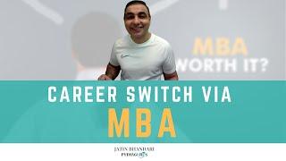 Can A Top MBA Help You Change Your Career? Jatin Bhandari, PythaGURUS