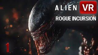 Alien Rogue Incursion ПРОХОЖДЕНИЕ на русском |1| Чужой Саботаж Эпическое VR ВЫЖИВАНИЕ на Oculus 2