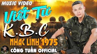 VIẾT TỪ  KBC - CÔNG TUẤN BOLERO  LK Nhạc Lính 1975 Tuyển Chọn  NHẠC VÀNG XƯA HẢI NGOẠI ĐỘC LẠ 2025