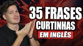 35 Frases em inglês pra te ajudar na conversação