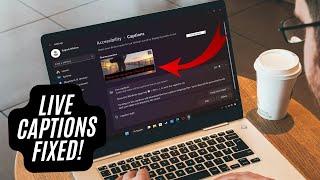 5 Ways to Fix Live Captions Not Working in Windows 11 24H2