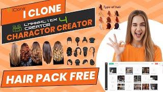 iclone 8 tutorial | character creator 4 hair pack free download