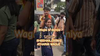 jalwa #allactors #sheehan #sheehankapahi #waglekiduniya #atharva #fans #public #shoot #vm #shorts