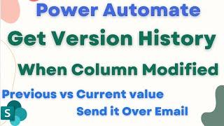 Power Automate - Send Previous vs Current Version Values Over Email when Columns Changes in List