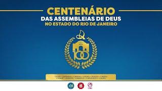 Celebração do Centenário das Assembleias de Deus no Rio de Janeiro - Maracanãzinho - AO VIVO