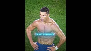 Ronaldo Crazy Comeback 