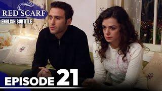 Red Scarf Episode 21 - Long Version | English Subtitles | Al Yazmalım