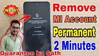 New Trick || How to Remove Mi Account Permanently ||Active Mi Account || Unlock Mi Account Redmi 