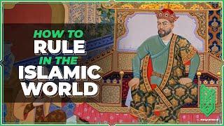 How to Rule in the Islamic World | Al Muqaddimah