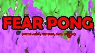 FEAR PONG WITH THE LADS!