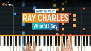 How to Play "What'd I Say" by Ray Charles | HDpiano (Part 1) Piano Tutorial