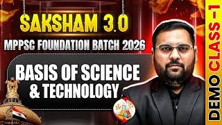 Science and Technology | Saksham 3.0 MPPSC Foundation Batch 2026 | Demo Class-1 | MP Exams Wallah