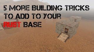 5 More Building Tricks to add to your Rust Base | Rust build