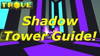 [Trove] Shadow Tower Guide(Tutorial)! How to Get Titan & Lunar Souls!