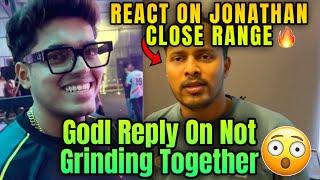 Godl Reply On Not Grinding Together  | React On Jonathan Close Range #godl #godlike #jonathan