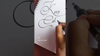 Keep Calm #calligraphy #art #love #trending #letters #calm #style #alphabet