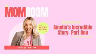 The Mom Room Podcast- Amelies Incredible Story, with Child Safety Advocate, Leslie Bangamba (Part 1)