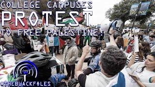 College Campuses PROTEST TO FREE PALESTINE | THEBLACKFILES (PART 3)