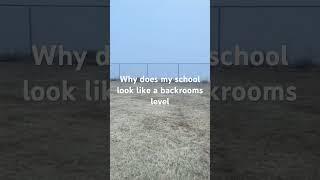 Backrooms school #backrooms