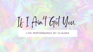 If I Ain't Got You by Claudia Angelique Ng & Darrin Rozells