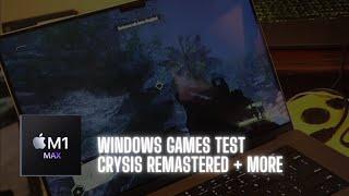 M1 Max   Windows Gaming   Crossover 21 Tests