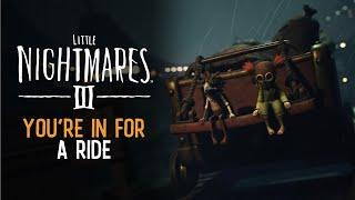 Little Nightmares III – You're in for a Ride | Pre-Order Now