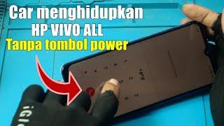 How to turn on a Vivo cellphone without the power button and volume button