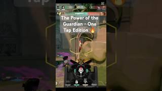 The Power of the Guardian - One Tap Edition | Valorant  #shorts #valorant #fpsgameplay