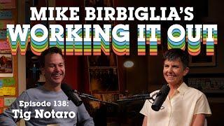 Tig Notaro | Clown Cars and Lesbian Party Buses | Mike Birbiglia's Working It Out Podcast